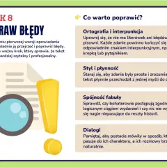 Krok 8: Popraw błędy w opowiadaniu. Lupa i wykrzyknik symbolizują poprawki, by tekst był czytelny.