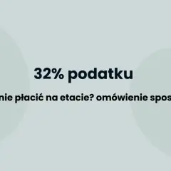 32% podatku: jak go nie płacić na etapie? Omówienie sposobów. bankbiznes.pl