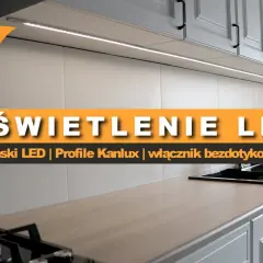 Samodzielny montaż LED pod szafkami: Poradnik krok po kroku