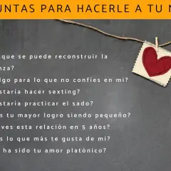 Lista de preguntas para conocer a tu pareja, incluyendo temas de confianza, intimidad y futuro. Un corazón de tela cuelga de un hilo.