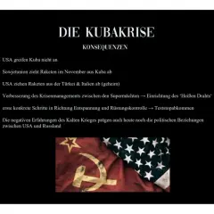 Die Kubakrise, als die Welt am Rande des Atomkriegs stand, führte zu Konsequenzen wie dem Abzug sowjetischer Raketen.