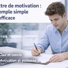 Jeune homme rédigeant une lettre de motivation simple et courte pour un emploi. Conseils : clair, concis, motivation et politesse.