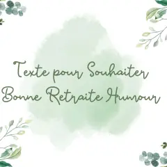 Texte pour souhaiter bonne retraite humour. Un jeu de mot pour une retraite réussie, entouré de verdure.