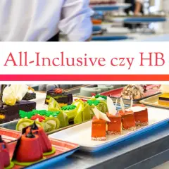 Wyżywienie HB w hotelu: Czy to najlepszy wybór na Twoje wakacje?