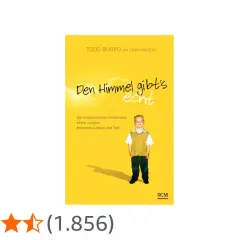 Buchcover "Den Himmel gibt's echt" von Todd Burpo, mit einem lächelnden Jungen, der die erstaunlichen Erlebnisse von Colton Burpo zwischen Leben und Tod schildert.