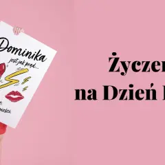 Dominika jest jak prąd... Czasem kopnie, czasem popieści. To hasło idealnie oddaje charakter najpiękniejszych wierszy o kobietach.