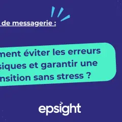 Migration de messagerie : comment éviter les erreurs classiques et garantir une transition sans stress vers Office 365.
