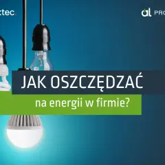Zmiana dostawcy prądu może pomóc oszczędzać energię w firmie. Grafika pokazuje różne rodzaje żarówek.
