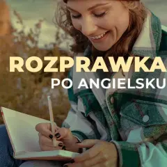 Jak pisać rozprawkę po angielsku: skuteczne techniki i przykłady