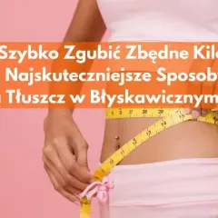 Jak przyspieszyć odchudzanie? Skuteczne metody, które działają naprawdę szybko