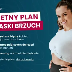 Sekretny plan na płaski brzuch: 3 błędy kobiet, 7 ćwiczeń, trening głęboki i checklistę. Dowiedz się, jak zlikwidować duży brzuch!