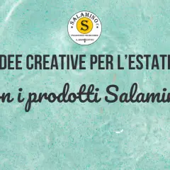 Idee creative per l'estate con i prodotti Salamino, perfetti per ogni occasione, come diversi tipi di colla che uniscono.