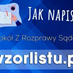 Jak uzyskać protokół z rozprawy? Poradnik krok po kroku i opłaty