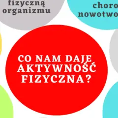 Aktywność fizyczna to zdrowie! Poprawia samopoczucie, redukuje stres, wpływa korzystnie na serce i układ krążenia, a także wzmacnia organizm.