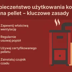 Bezpieczne użytkowanie pieca na pelet: zapewnij wentylację, usuwaj popiół, używaj certyfikowanego peletu i zainstaluj czujnik czadu.