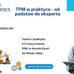 Szkolenie TPM w praktyce dla utrzymania ruchu. Poznaj narzędzia CAPA, MFMEA, ABC. Certyfikat pol-ang.