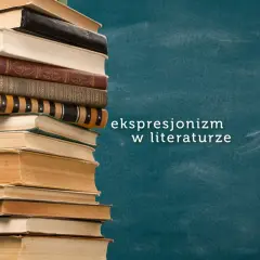 Stos książek, a obok napis "ekspresjonizm w literaturze".