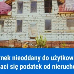 Od jakich budynków nie płaci się podatku? Sprawdź, czy Twój budynek się kwalifikuje
