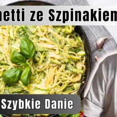 Spaghetti ze szpinakiem: Szybki, kremowy przepis + triki i wariacje