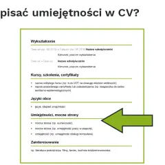 Co można wpisać w umiejętności w CV, aby wyróżnić się na rynku?