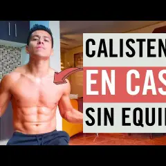 Ejercicios de calistenia para principiantes: transforma tu cuerpo sin equipo