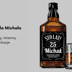 Wszystkiego najlepszego z okazji imienin Michała! Sto lat, 25 lat, jak dobra whisky z wiekiem stajesz się jeszcze lepszy!