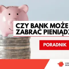 Różowa świnka-skarbonka na stosie monet. Tekst: "Czy bank może zabrać pieniądze?". Poradnik.