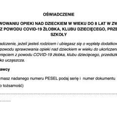 Oświadczenie o sprawowaniu opieki nad dzieckiem do 8 lat z powodu zamknięcia placówki. Wypełnij, jeśli ubiegasz się o zasiłek opiekuńczy.
