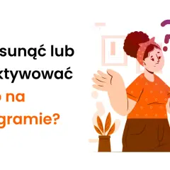 Zastanawiasz się, jak dezaktywować konto na IG? Ilustracja pokazuje zagubioną osobę z pytajnikiem nad głową, obok tekstu z tym pytaniem.