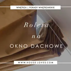 Jak zrobić samemu roletę na okno dachowe? Brązowa roleta rzymska na oknie dachowym, z widocznym sznurkiem do sterowania.