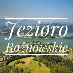 Jezioro Rożnowskie: Odkryj atrakcje! Przewodnik na Twój wyjazd