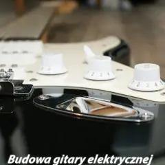 Najlepsze zestawy DIY do budowy gitary elektrycznej bez problemów