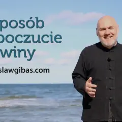 Sposób na poczucie winy i jak wybaczyć sobie. Jarosław Gibas nad morzem.
