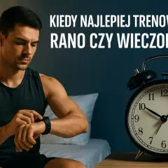 Trening rano czy wieczorem: co wybrać dla lepszych efektów?