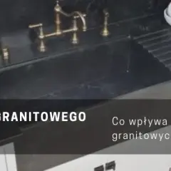 Koszt blatu granitowego: Pełna wycena i jak zaoszczędzić?