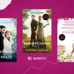 Okładki książek z serii Bridgertonowie: "Mój książę", "Ktoś mnie pokochał" i "Grzesznik nawrócony". Bohaterowie Bridgertonowie w całej okazałości.