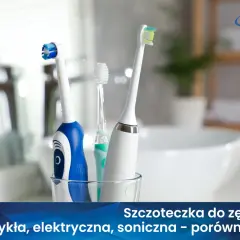 Szczoteczka soniczna: Czy warto? Skuteczność, wady i porównanie