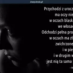 Krótkie wiersze o oczach: niebieskie, pełne słońca, potem złe błyski. Ta sama kobieta, różne spojrzenia.