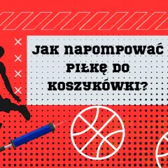 Jak prawidłowo napompować piłkę do koszykówki bez błędów i uszkodzeń
