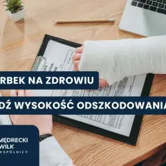 Złamana ręka na formularzu. Dowiedz się, ile czasu na zgłoszenie szkody zdrowotnej masz, by sprawdzić wysokość odszkodowania.
