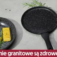 Czy patelnie granitowe są zdrowe? Odkryj prawdę o ich bezpieczeństwie