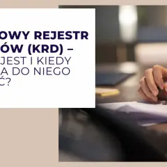 Kiedy wpis do KRD jest legalny? Warunki i jak się bronić