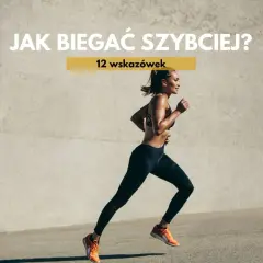 Kobieta biegnie, ćwicząc fartlek, by poprawić szybkość. Tekst: "Jak biegać szybciej? 12 wskazówek".