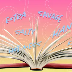 Otwarta książka z wypisanymi na stronach słowami: "Lit", "Salty", "Hot Mess", "Extra", "Savage", "Hangry", "Shook".