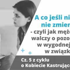 Para wpatruje się w siebie z napięciem. Tekst sugeruje problem "wypominanie w związku" i walkę mężczyzny o utrzymanie wygodnej roli.