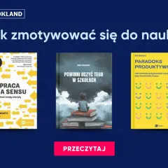 Jak odzyskać motywację? Skuteczne strategie dla każdego.