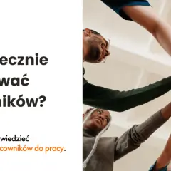 Co to jest motywacja pracowników i jak wpływa na wyniki firmy