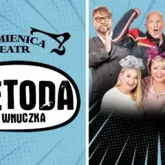 Teatr Kamienica: Metoda na wnuczka - poznaj szczegóły spektaklu