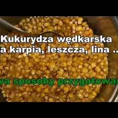 Idealna kukurydza na ryby: Gotuj jak ekspert, łów karpie!