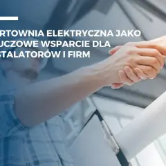 Hurtownia elektryczna wspiera instalatorów. Dwie dłonie ściskają się na tle planów i pracownika budowlanego.